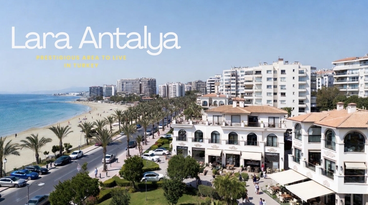 Lara Antalya Area Guide 2026 – Living & Real Estate