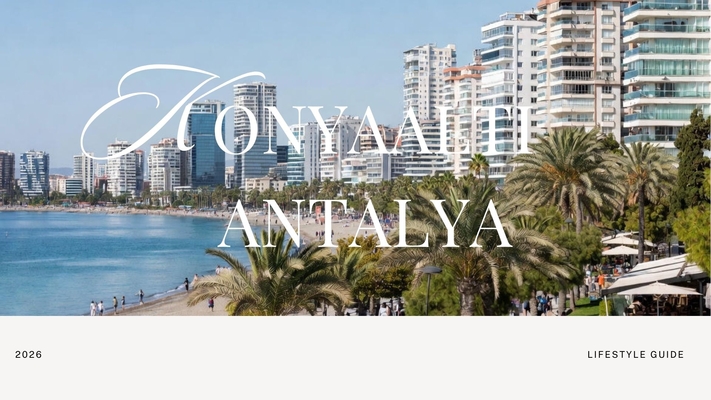 Expat Life in Konyaalti Antalya 2026 – Lifestyle & Housing