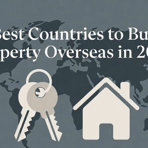 Best Countries to Buy Property Overseas in 2026