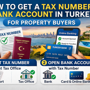 Turkey Tax Number & Bank Account Guide for Property Buyers