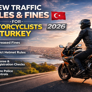 New Traffic Rules & Fines for Motorcyclists Turkey 2026