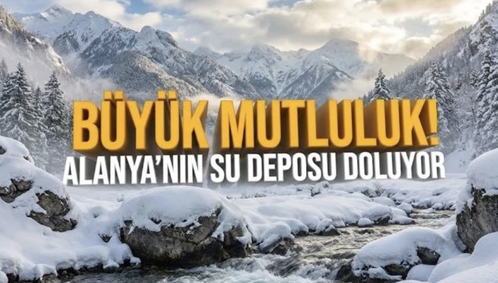 Snow in Taurus Mountains Ends Alanya's Drought, Refills Reservoirs